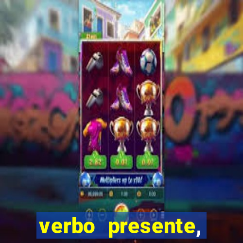 verbo presente, passado e futuro 3 ano